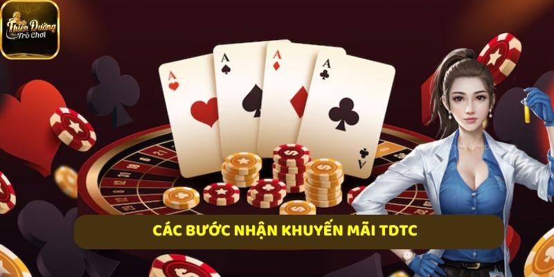 Các bước nhận khuyến mãi TDTC
