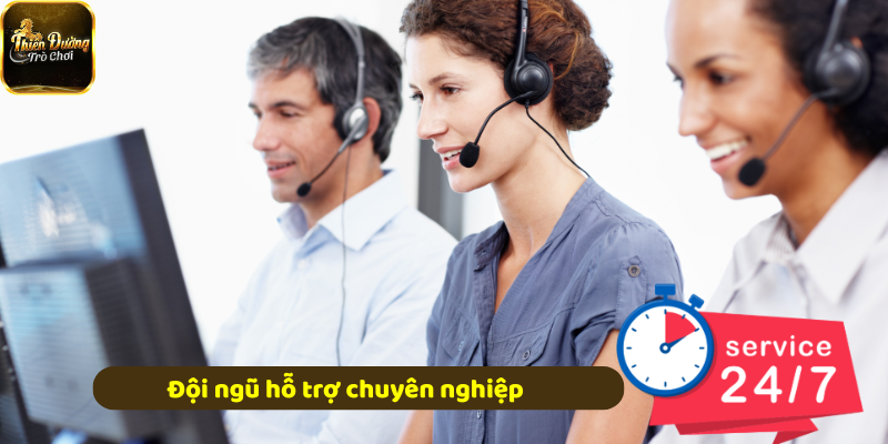 Đội ngũ hỗ trợ chuyên nghiệp 